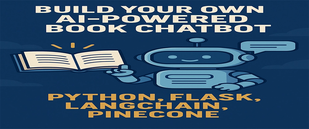 π€π Build Your Own AI-Powered Book Chatbot using Python, Flask, Lang Chain, and Pinecone!